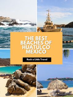 the best beaches of mexico with text overlay that reads, rock as little travel