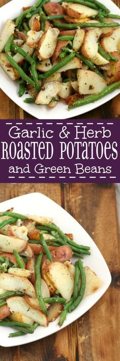 garlic and herb roasted potatoes and green beans on a white plate with text overlay