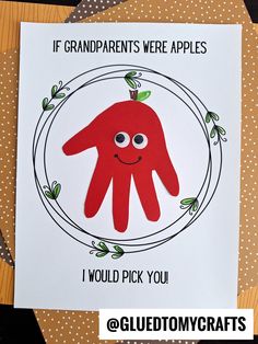 a handprinted card that says if grandparents were apples, i would pick you