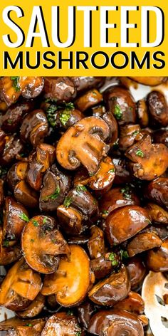 cooked mushrooms with parsley on top and the title above reads sauteed mushrooms