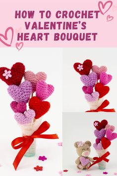 crochet valentine's heart bouquet with teddy bear and flowers in vases