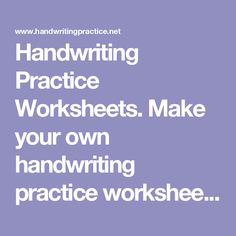 the words handwritten practice worksheets make your own handwriting practice worksheet