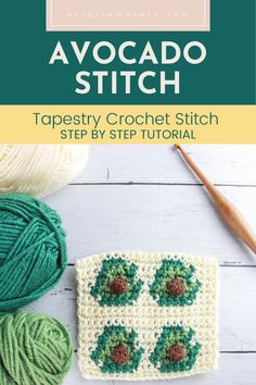 a crochet pattern with the words,'avocado stitch tapestry crochet stitch step by step '