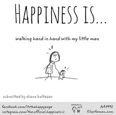 a poster with the words happiness is walking hand in hand with my little man