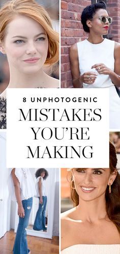 a collage of photos with the words 8 unphotogenic mistakes you're making