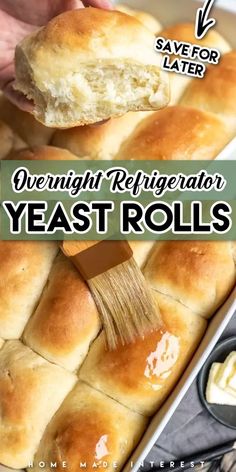 a loaf of bread with butter on top and the title overlay reads overnight refrigeration yeast rolls