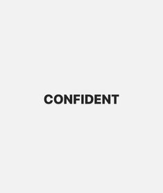 the word confident is written in black on a white background