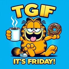 a cartoon cat holding a donut and drinking coffee with the words tgif it's friday