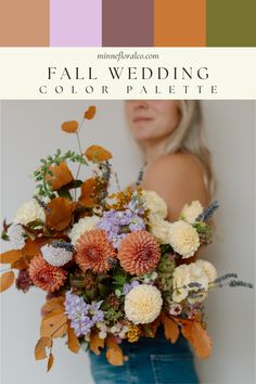 a woman holding a bouquet of flowers in front of her face with the words fall wedding color palette