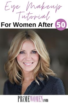 Makeup For 50 Year Old, Makeup For Women Over 50, Prime Women, Easy Eye Makeup, Woman With Blue Eyes, Evening Eye Makeup, Pro Makeup Artist, Everyday Eye Makeup, Effortless Waves