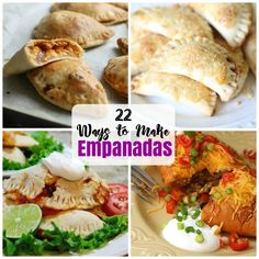 several different types of empanadas with the words, 22 ways to make empanadas