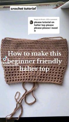 a crochet bag with the text how to make this beginner friendly halter top