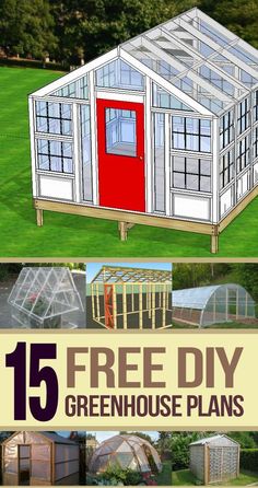 an image of greenhouse plans with text overlay that reads 15 free diy greenhouse plans