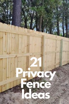 a fence that has the words privacy fence ideas on it and an image of trees in the background