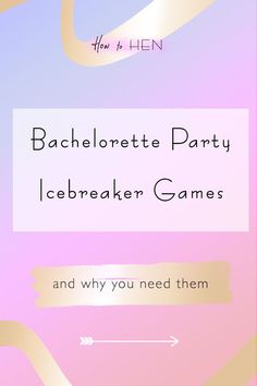 the back cover of bachelor party icebreaker games and why you need them