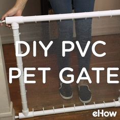 a person standing in front of a fence with the words diy pwc pet gate