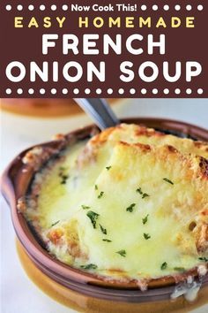 an easy homemade french onion soup in a bowl with the title overlaying it