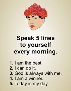 a woman's face with flowers on her head and the words speak 5 lines to yourself every morning