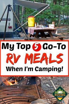 a sign that says my top 6 go - to rv meals when i'm camping