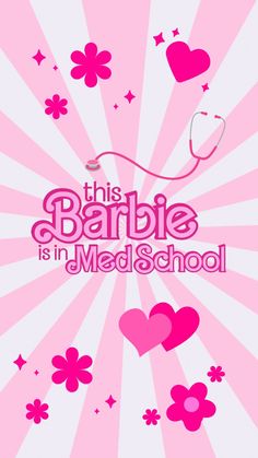 "this Barbie is in Med School" phone wallpaper/background.  #barbiewallpaper #barbiebackground #doctorbarbie #nursebarbie #medschoolbarbie #medschool This Barbie Is In Med School, Nurse Wallpaper Backgrounds, Medical Assistant Wallpaper, Med School Wallpaper, Nursing Wallpaper Aesthetic, Pink Medical Aesthetic, Med School Aesthetic Wallpaper, School Phone Wallpaper, Quotes For Graduation Caps