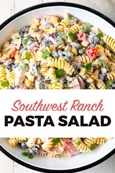 southwest ranch pasta salad in a white bowl