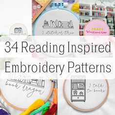 embroidery designs with the words, reading inspired embroidery patterns on them and in front of bookshelves