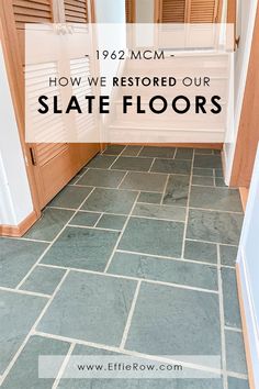 an entry way with the words how we restored our state floors