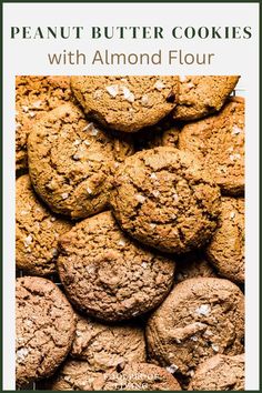 peanut butter cookies with almond flour are stacked on top of each other in front of the words, peanut butter cookies with almond flour