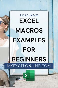 a woman sitting in front of a sign with text reading excel macros examples for beginners