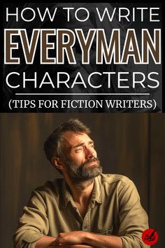 the cover of how to write everyman characters tips for fiction writer's life