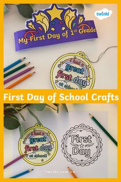 the first day of school crafts with colored pencils and crayons on top