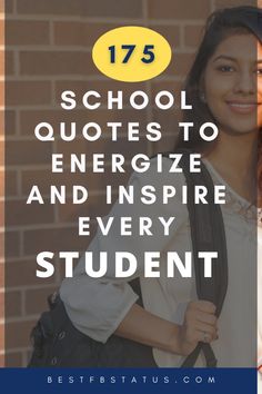 a girl with her back to the camera and text that reads, 75 school quotes to energize and inspire every student