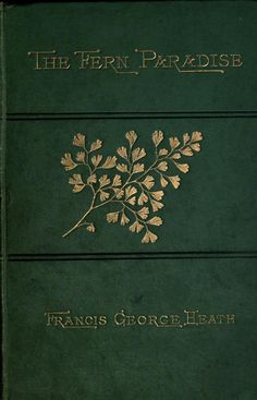 the fern paradise by frances goree - lidah is shown in green and gold