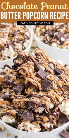 chocolate peanut butter popcorn recipe in white bowls