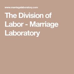 The Division of Labor - Marriage Laboratory Super Busy, The Division, Down To Earth, So Grateful, Division, Take Care, Labor