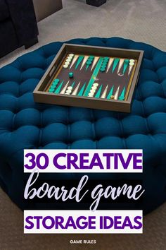 a blue ottoman with the words 30 creative board game storage ideas