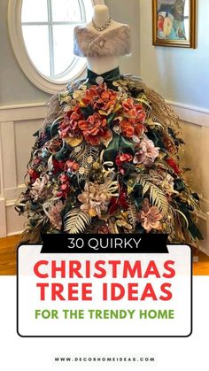 a christmas tree with the words 30 quirky christmas tree ideas for the trend home