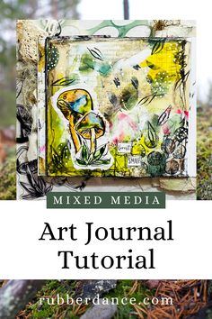 mixed media art journal with text overlay that reads mixed media art journal tutorial