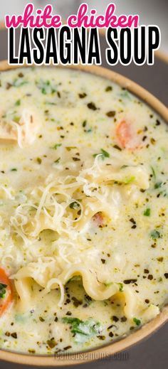 white chicken lasagna soup in a bowl with text overlay that reads, white chicken lasagna soup