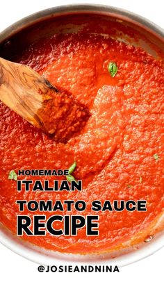 tomato sauce in a pan with a wooden spoon on the side that says homemade italian tomato sauce recipe