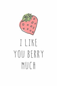 the words i like you berry much are written in black ink