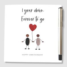 an anniversary card with two people holding hands and the words i year down forever to go