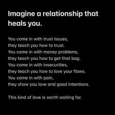 a black and white photo with text that reads imagine a relationship that heals you