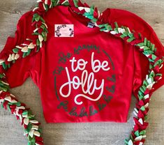 Tis The Season To Be Jolly Tee/Long Sleeve Shirt & Crew Neck Sweatshirt Sweatshirts are a crewneck style WITHOUT A HOOD & WITHOUT A POCKET Additional t-shirt colors and writing color options available Tis The Season To Be Jolly Shirt, Birthday Highchair, Tis The Season To Be Jolly, Crewneck Style, Cute Sweatshirts, Flowy Tank Tops, Baby Tshirts, Tis The Season, Cute Shirts