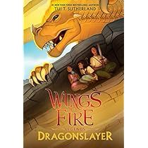 the book cover for wings fire and the dragon slayer