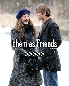 a man and woman standing in the snow with text that reads, them as friends