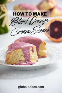 blood orange cream scones on a white plate