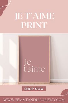 a pink poster with the words je t'aime on it and an image of a