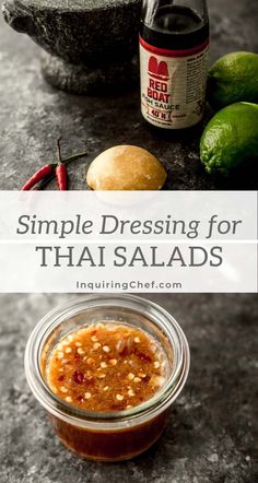 the ingredients to make thai salads are shown in this collage with text that reads simple dressing for thai salads