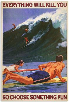 Surfing Posters Vintage, Surf Poster Wallpaper, Surfing Vintage Poster, Cool Posters To Print, Poster Wall Vintage, Art Posters Bedroom, Summer Wall Posters, Everything Kills You So Choose Something Fun, Posterized Art